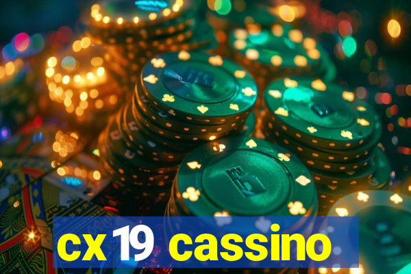 cx19 cassino